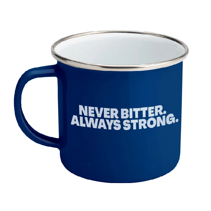 lightweight bamboo mug-Never Bitter Always Strong Enamel Steel Mug 12 oz